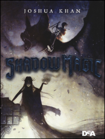 Shadow magic - Joshua Khan