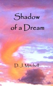 Shadow of a Dream