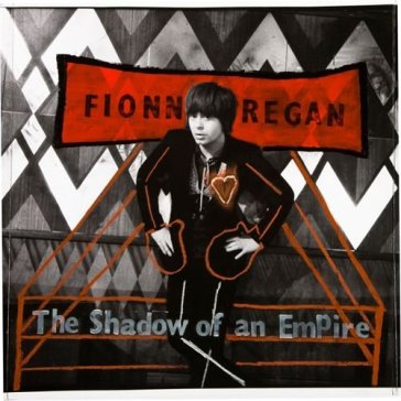 Shadow of an empire -hq- - Fionn Regan