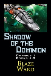 Shadow of the Dominion Omnibus 1