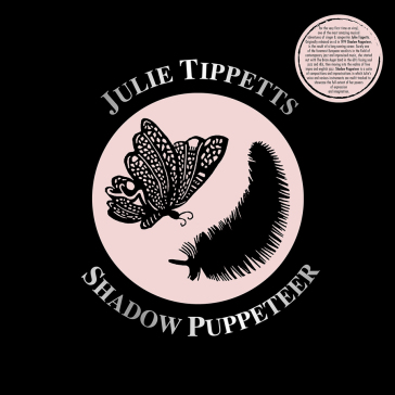 Shadow puppeteer - Julie Tippetts