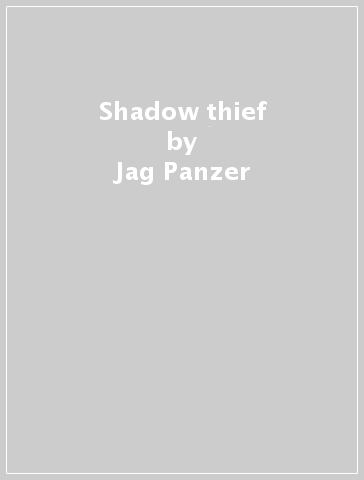 Shadow thief - Jag Panzer