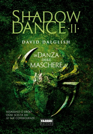 Shadowdance II - La danza delle maschere - David Dalglish