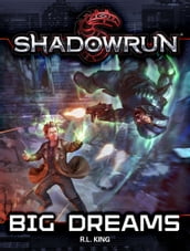 Shadowrun: Big Dreams