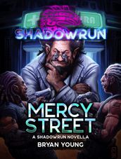 Shadowrun: Mercy Street