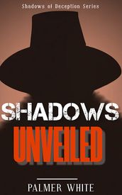 Shadows Unveiled