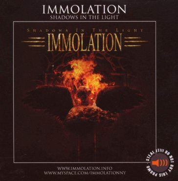 Shadows in the light - Immolation