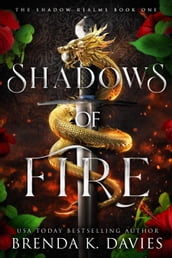 Shadows of Fire (The Shadow Realms, Book 1)