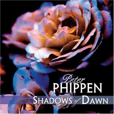 Shadows of dawn - Peter Phippen