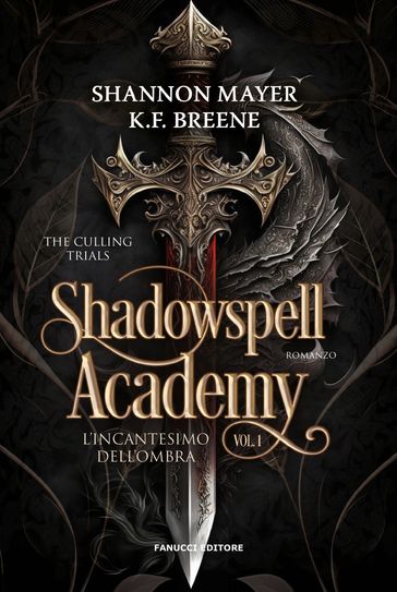 Shadowspell Academy - L'incantesimo dell'ombra vol. 1 - Shannon Mayer - K. F. Breene