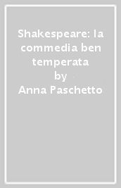 Shakespeare: la commedia ben temperata