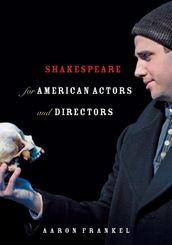 Shakespeare for American Actors and Directors