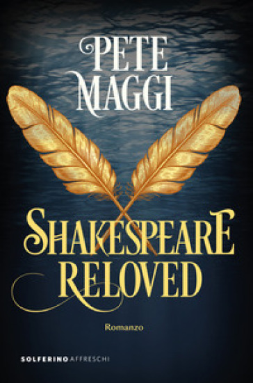 Shakespeare reloved - Pete Maggi