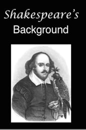 Shakespeare s Background