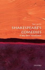 Shakespeare s Comedies: A Very Short Introduction