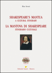 Shakespeare s Mantua-La Mantova di Shakespeare