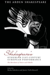 Shakespeare s Others in 21st-century European Performance