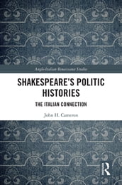 Shakespeare s Politic Histories