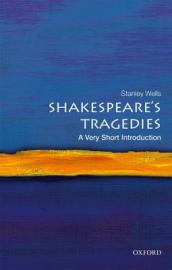 Shakespeare s Tragedies: A Very Short Introduction