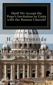 Shall We Accept the Pope s Invitation to Unite with the Roman Church?