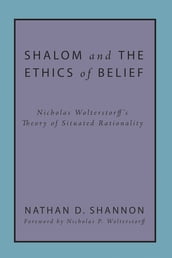 Shalom and the Ethics of Belief