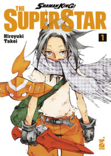 Shaman King the superstar. Vol. 1 - Hiroyuki Takei