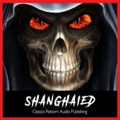 Shanghaied