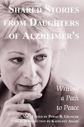 Shared Stories from Daughters of Alzheimer s