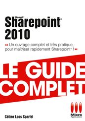 Sharepoint 2010 - Le guide complet