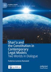 Shari a and the Constitution in Contemporary Legal Models