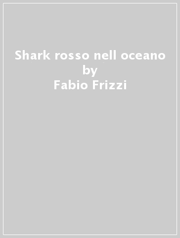 Shark rosso nell oceano - Fabio Frizzi
