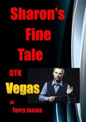 Sharon s Fine Tale OTK Vegas