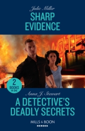 Sharp Evidence / A Detective s Deadly Secrets