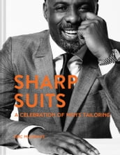 Sharp Suits: A celebration of men s tailoring