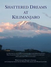 Shattered Dreams at Kilimanjaro