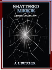 Shattered Mirror - A Poetry Collection