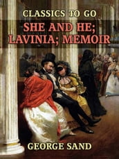 She and He, Lavinia, Memoir