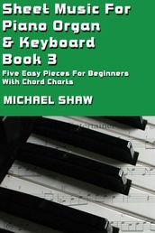 Sheet Music For Piano Organ & Keyboard: Book 3