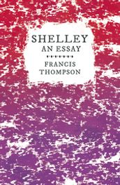 Shelley - An Essay