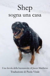 Shep Sogna Una Casa