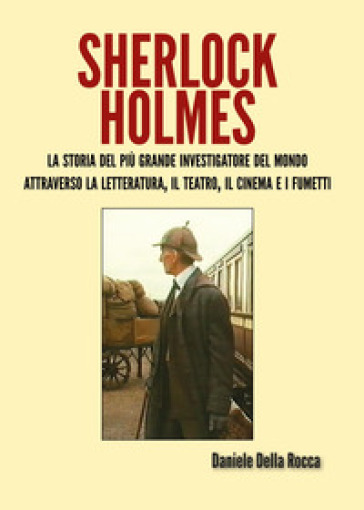 Sherlock Holmes - Daniele Della Rocca | 