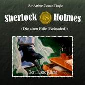 Sherlock Holmes, Die alten Fälle (Reloaded), Fall 48: Der illustre Klient