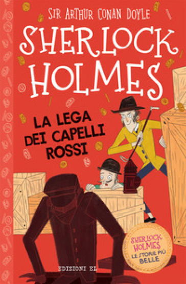 Sherlock Holmes. La Lega dei Capelli Rossi - Arthur Conan Doyle - Stephanie Baudet