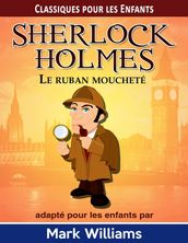 Sherlock Holmes: Le Ruban moucheté