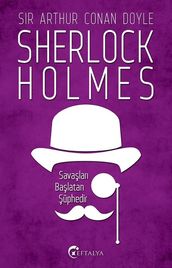 Sherlock Holmes - Savalar Balatan üphedir