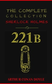 Sherlock Holmes: The Collection (Manor Books Publishing) (The Greatest Fictional Characters of All Time)