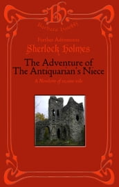 Sherlock Holmes: The Adventure of the Antiquarian s Niece