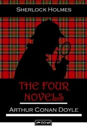 Sherlock Holmes The Four Novels