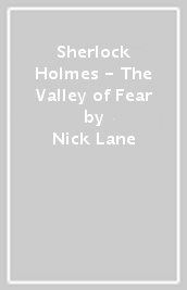 Sherlock Holmes - The Valley of Fear