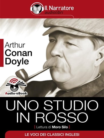 Sherlock Holmes: Uno Studio in Rosso (Audio-eBook) - Arthur Conan Doyle